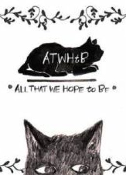 All That We Hope to Be