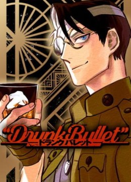 Drunk Bullet