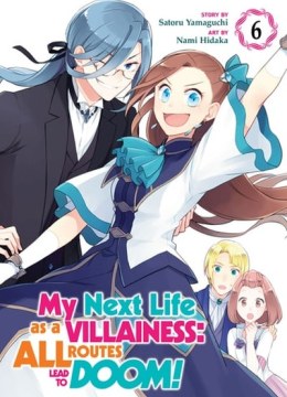 My Next Life as a Villainess: All Routes Lead to Doom!