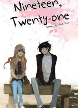 Nineteen, Twenty-One