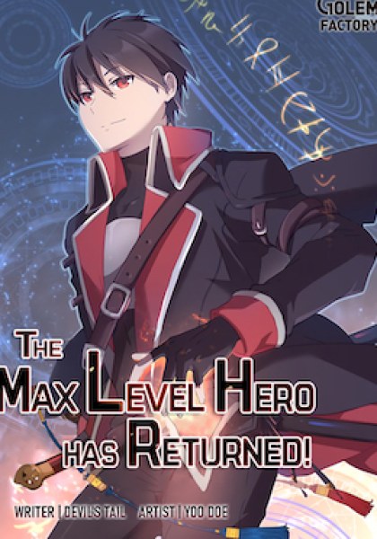 The Max Level Hero Has Returned!