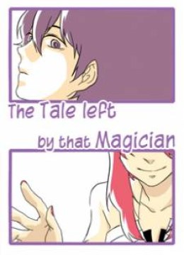 The Tale Left by That Magician