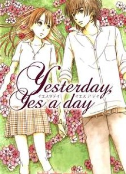 Yesterday, Yes a Day